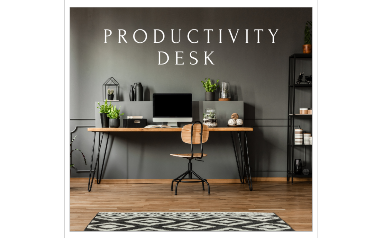 My 2021 Productivity Desk – Working From Home