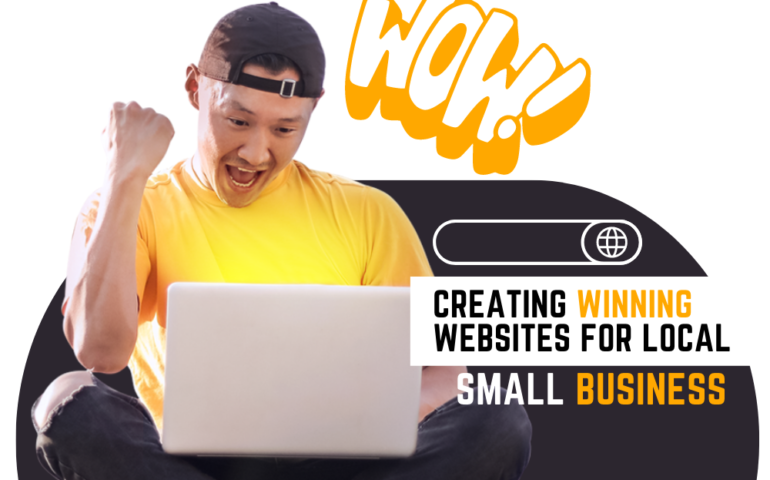 Creating Winning Websites for Local Small Businesses