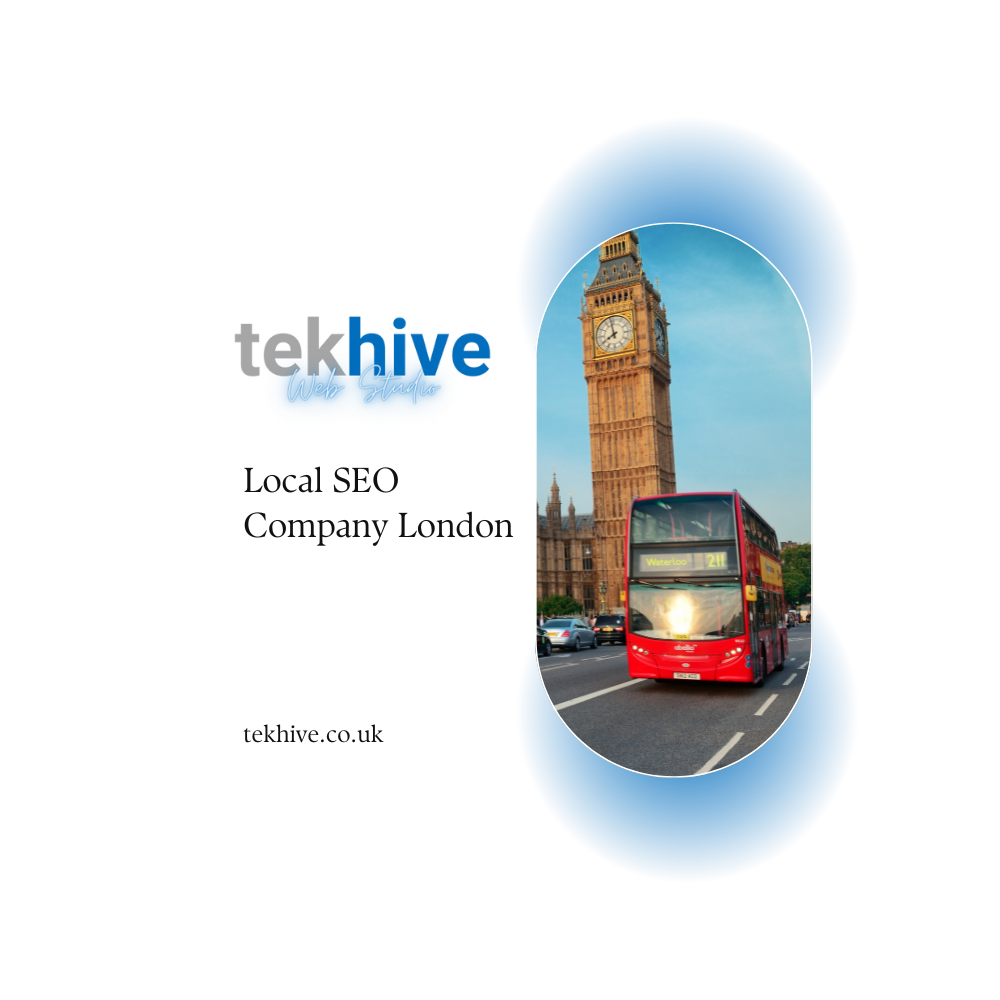 local-seo-company-london-boosting-your-online-presence-tekhive-2023