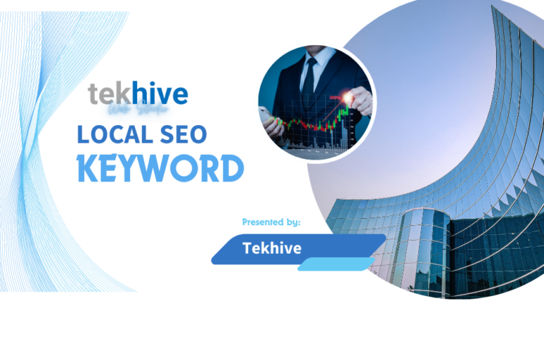 Local SEO Keyword: Boost Your Website’s Visibility