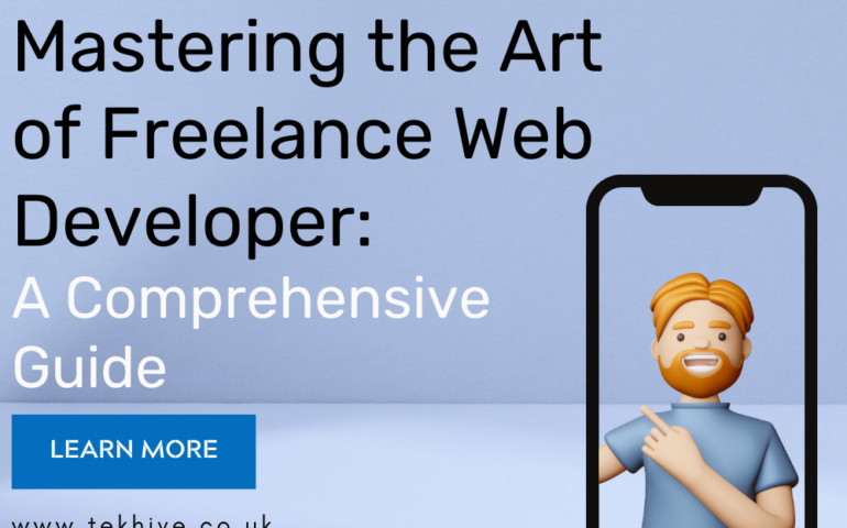 Mastering the Art of Freelance Web Developer: A Comprehensive Guide