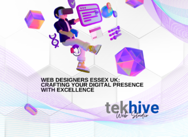 Web Designers Essex UK: Crafting Your Digital Presence with Excellence