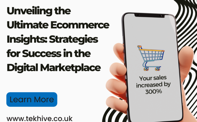 Unveiling the Ultimate Ecommerce Insights: Strategies for Success in the Digital Marketplace