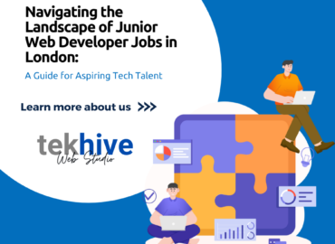 Navigating the Landscape of Junior Web Developer Jobs in London: A Guide for Aspiring Tech Talent