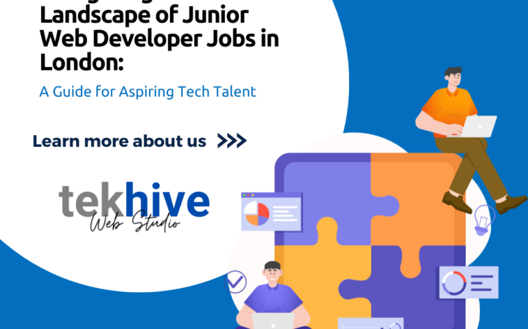 Navigating the Landscape of Junior Web Developer Jobs in London: A Guide for Aspiring Tech Talent