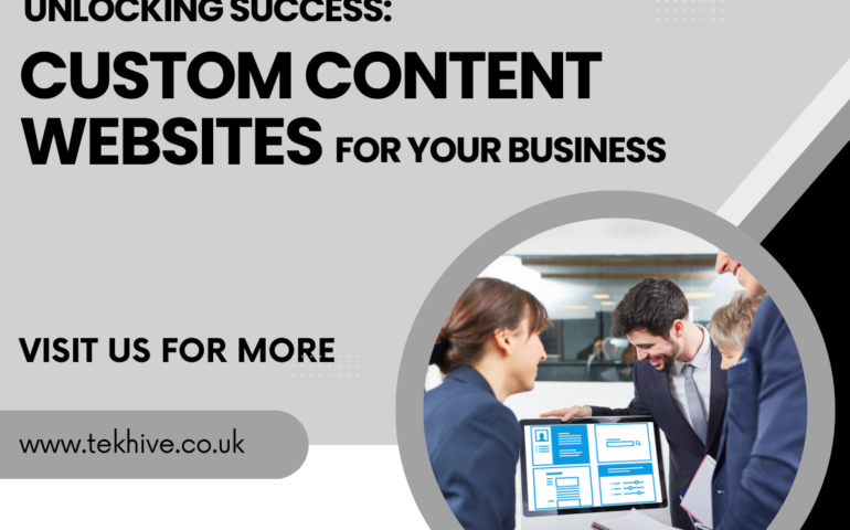 Unlocking Success: The Power of Custom Content Websites for Your Business