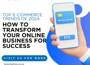 Top E-Commerce Trends of 2024: How to Transform Your Online Business for Success