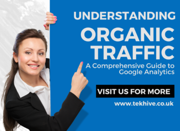 Understanding Organic Traffic: A Comprehensive Guide to Google Analytics