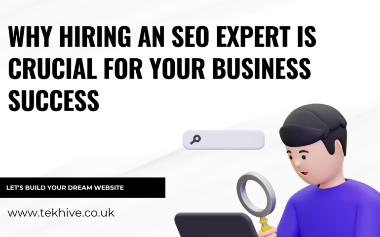 Why Hiring an SEO Expert Is Crucial for Your Business Success