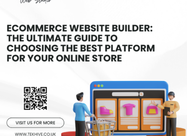 Ecommerce Website Builder: The Ultimate Guide to Choosing the Best Platform for Your Online Store