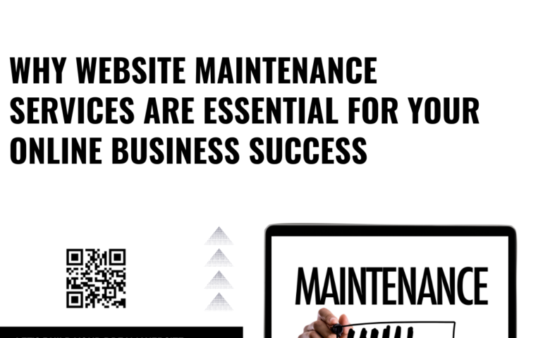 Why Website Maintenance Services Are Essential for Your Online Business Success