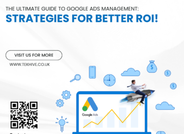 The Ultimate Guide to Google Ads Management: Strategies for Better ROI